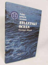 Blond, Georges, Atlantský oceán: Velký přiběh oceánu, 2002