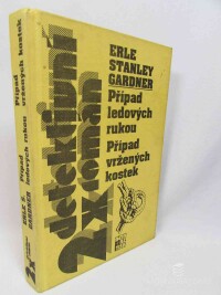 Gardner, Erle Stanley, Dvakrát detektivní román: Případ ledových rukou, Připad Vržených kostek, 1996