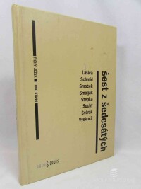 Stano, Tono, Šest z šedesátých, 2003