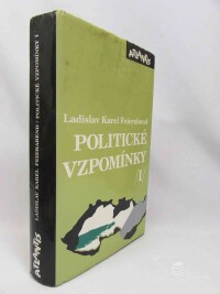 Feierabend, Ladislav Karel, Politické vzpomínky I, 1994