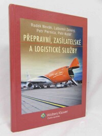 kolektiv, autorů, Přepravní, zasílatelské a logistické služby, 2011