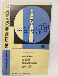 Chytil, Metoděj, Zajímavá použití samočinných počítačů, 1970