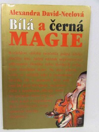 David-Neelová, Alexandra, Bílá a černá magie, 1990