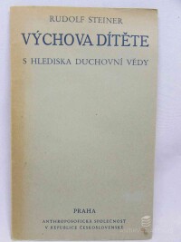 Steiner, Rudolf, Výchova dítěte s hlediska duchovní vědy, 1947