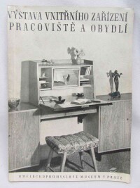 kolektiv, autorů, Výstava vnitřího zařízení parcoviště a obydlí, 1952