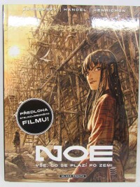 Aronofsky, Darren, Handel, Ari, Noe: Vše, co se plazí po zemi, 2014
