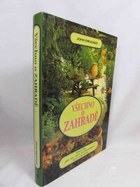 Brookes, John, Všechno o zahradě: Návody, jak se stát architektem své zahrady, 1994
