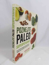 Conner, Heather, Maranan, Julia, Poznejte paleo superpotraviny, 2015