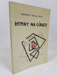 Fort, von le Gertrud, Hymny na církev, 1970