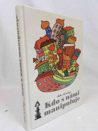 Novotný, Petr, Kdo s námi manipuluje, 2005