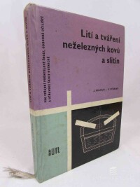 Pilous, Jaroslav, Strnad, Vojtěch, Lití a tváření neželezných kovů a slitin, 1965