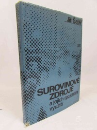 Šafář, Jiří, Surovinové zdroje a jejich racionální využití, 1984
