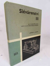 Beneš, Jaroslav, Přibyl, Josef, Slévárenství III, 1967