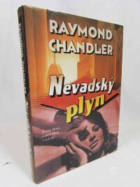 Chandler, Raymond, Nevadský plyn: Drsná škola s povinnou výukou, 2001