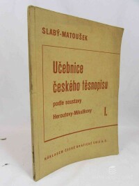 Slabý, František, Matoušek, Ivan, Učebnice českého těsnopisu podle soustavy Heroutovy-Mikulíkovy, 1942