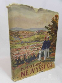 Matesová, Marie, Nejvyšší cíl: Román pro chlapce o "mladých mužích" u Baťů, 1938