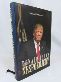 D'Antonio, Michael, Donald Trump: Nespokojený, 2016