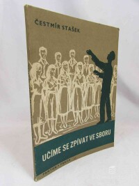 Stašek, Čestmír, Učíme se zpívat ve sboru, 1960