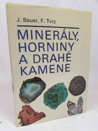 Tvrz, František, Bauer, Jaroslav, Minerály, horniny a drahé kamene, 1985