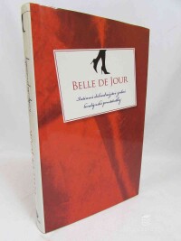 Jour, De Belle, Intimní dobrodružství jedné londýnské prostitutky, 2008