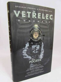 Foster, Alan Dean, Vetřelec Covenant: Počátek, 2018
