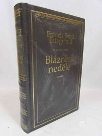 Fitzgerald, Francis Scott, Bláznivá neděle a jiné povídky, 2006