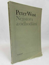 Wust, Peter, Nejistota a odhodlání, 1970