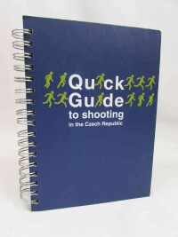 kolektiv, autorů, Quick Guide to Shooting in the Czech Republic, 0