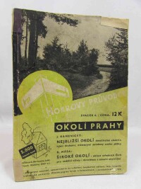 Máša, Rudolf, Kamenický, J., Okolí Prahy - Nejbližší okolí, Široké okolí, 1939