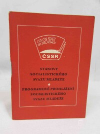 kolektiv, autorů, Stanovy socialistického svazu mládeže: Programové prohlášení socialistického svazu mládeže, 1972