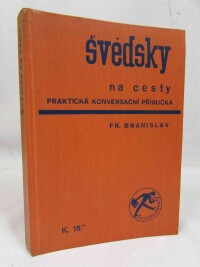 Branislav, František, Švédsky na cesty. Praktická konversační příručka, 0