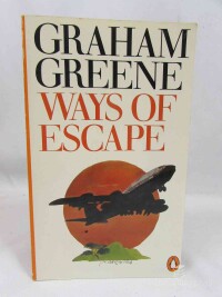 Greene, Graham, Ways of Escape, 1982