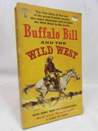 Sell, Henry Blackman, Weybright, Victor, Buffalo Bill And The Wild West, 1959