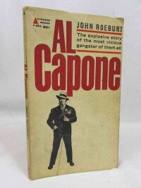 Roeburt, John, Al Capone: The Explosive Story of The Most Vicious Gangster of Them All, 1959