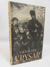 Dyk, Viktor, Krysař, 2016