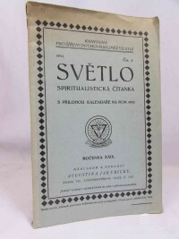 kolektiv, autorů, Světlo: Spiritualistická čítanka lidová XXIX s přílohou kalendáře na rok 1933, 1932