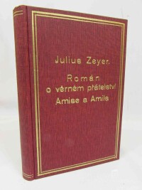 Zeyer, Julius, Román o věrném přátelství Amise a Amila, 1927
