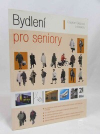 Glosová, Dagmar, Bydlení pro seniory I, 2006