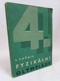 Čechová, Marie, Tesař, Jan, Ikubíček, Zbyněk, 4. ročník fyzikální olympiády: Zpráva o řešení úloh ze soutěže konané ve školním roce 1962/63, 1964