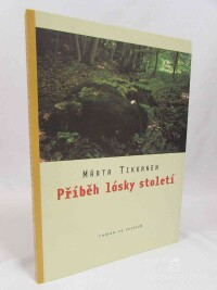 Tikkanen, Märta, Příběh lásky století, 2000