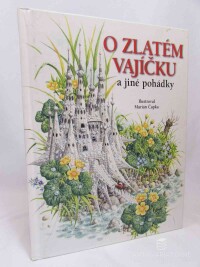 Janusová, Viera, Škorupová, Katarína, O zlatém vajíčku a jiné pohádky, 2016