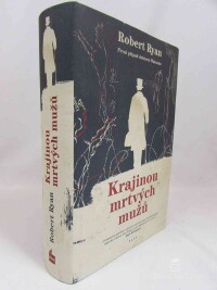 Ryan, Robert, Krajinou mrtvých mužů, 2015