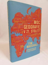 Marshall, Tim, Moc geografie v 21. století, 2022
