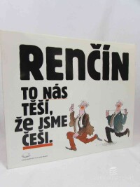 Renčín, Vladimír, To nás těsí, že jsme češi, 1991