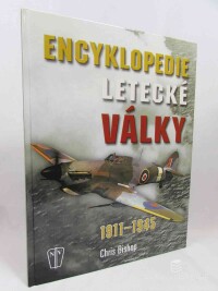Bishop, Chris, Encyklopedie letecké války 1911-1945, 2010
