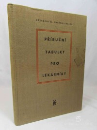 Přecechtěl, Milán, Smečka, Vladimíř, Solich, Jan, Příruční tabulky pro lékárníky, 1958