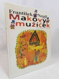 Nepil, František, Makový mužíček, 1999