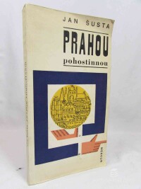 Šusta, Jan, Prahou pohostinnou, 1976