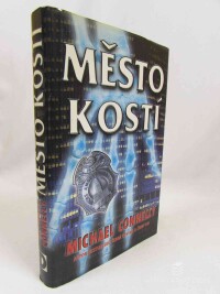 Connelly, Michael, Město kostí, 2002