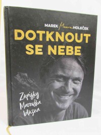 Holeček, Marek, Dotknout se nebe, 2018